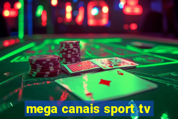 mega canais sport tv